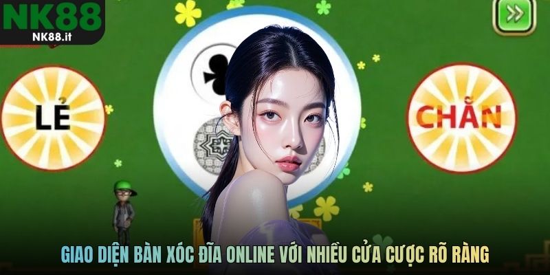 Giao diện bàn xóc đĩa online với nhiều cửa cược rõ ràng